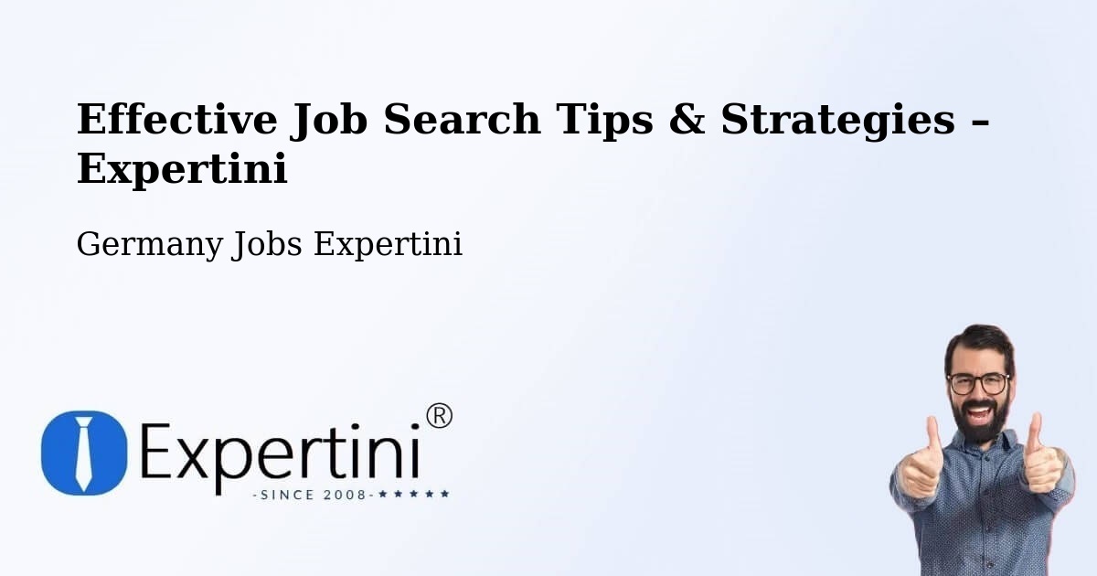 Job Search Tips & Strategies for Job Seekers – Mainz - Mainz, Germany Jobs Expertini