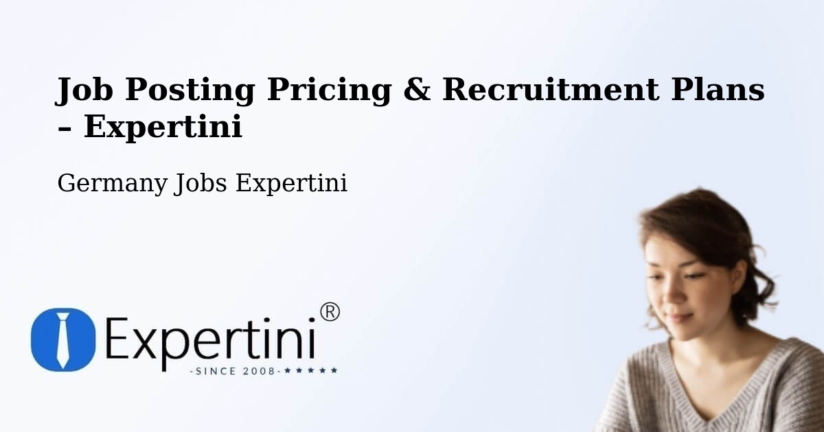 Job Posting Pricing & Recruitment Plans – Mainz - Mainz, Germany Jobs Expertini