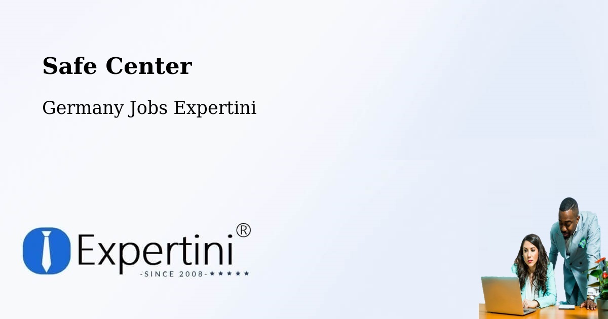 Safety Center – Mainz - Germany Jobs Expertini